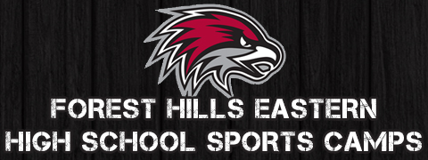 Forest Hills Eastern High School Camps